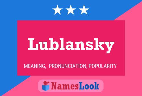 Póster del nombre Lublansky