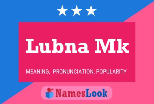 Póster del nombre Lubna Mk