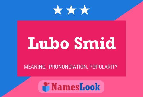 Póster del nombre Lubo Smid