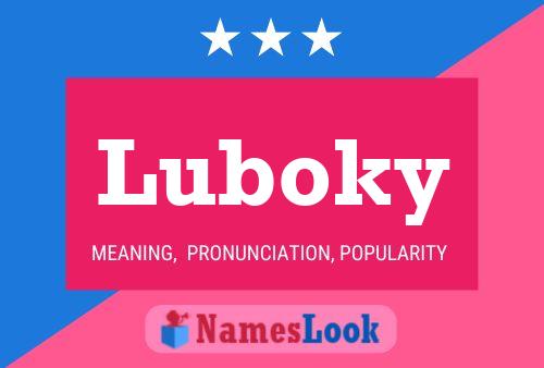 Póster del nombre Luboky