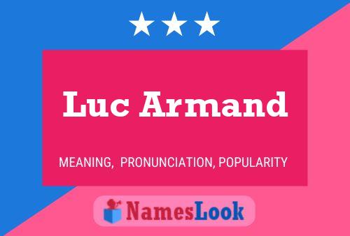 Póster del nombre Luc Armand