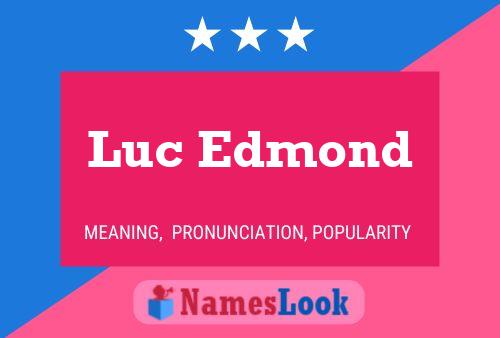 Póster del nombre Luc Edmond