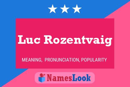 Póster del nombre Luc Rozentvaig