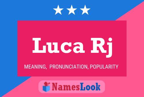 Póster del nombre Luca Rj