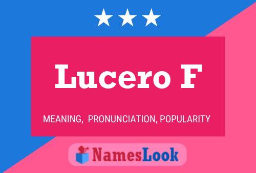 Póster del nombre Lucero F