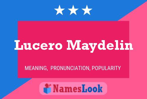 Póster del nombre Lucero Maydelin