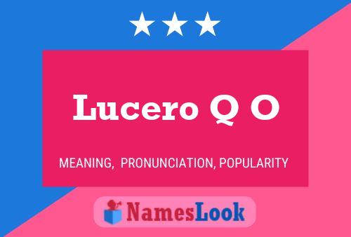 Póster del nombre Lucero Q O