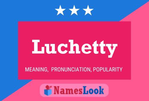 Póster del nombre Luchetty