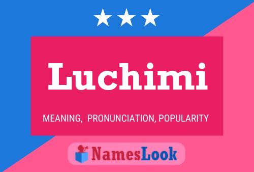 Póster del nombre Luchimi