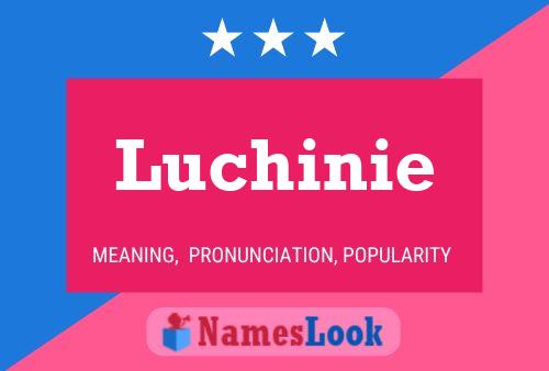 Póster del nombre Luchinie