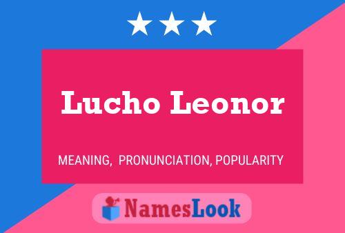 Póster del nombre Lucho Leonor