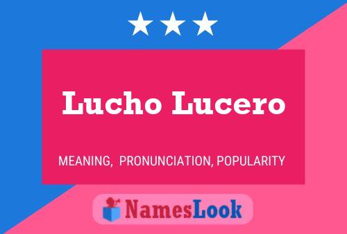 Póster del nombre Lucho Lucero