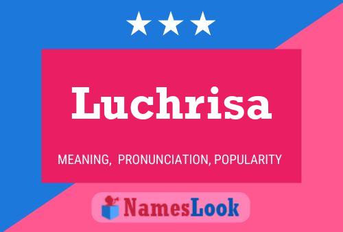 Póster del nombre Luchrisa