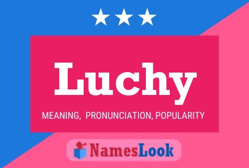 Póster del nombre Luchy