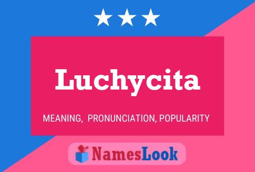 Póster del nombre Luchycita