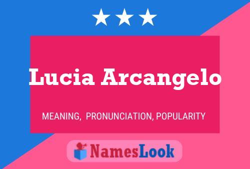 Póster del nombre Lucia Arcangelo