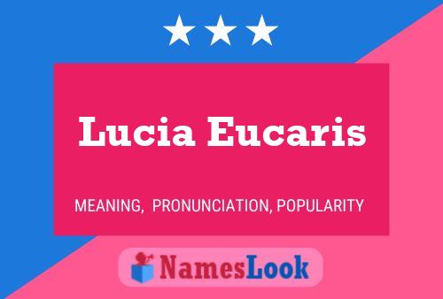 Póster del nombre Lucia Eucaris