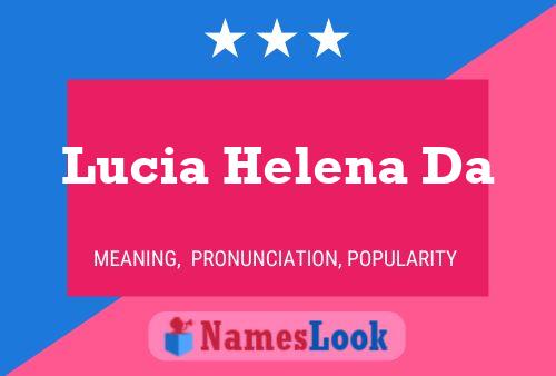 Póster del nombre Lucia Helena Da