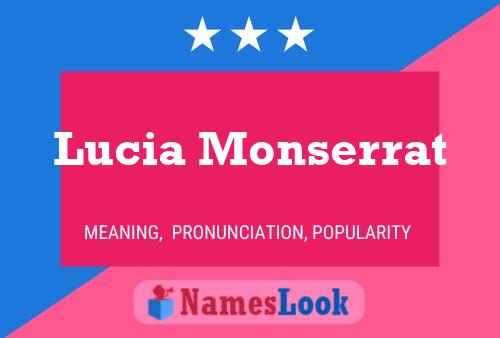 Póster del nombre Lucia Monserrat