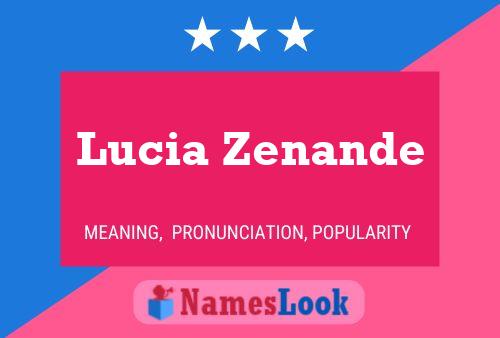 Póster del nombre Lucia Zenande