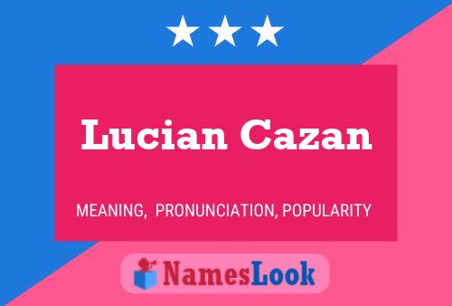 Póster del nombre Lucian Cazan