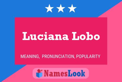 Póster del nombre Luciana Lobo