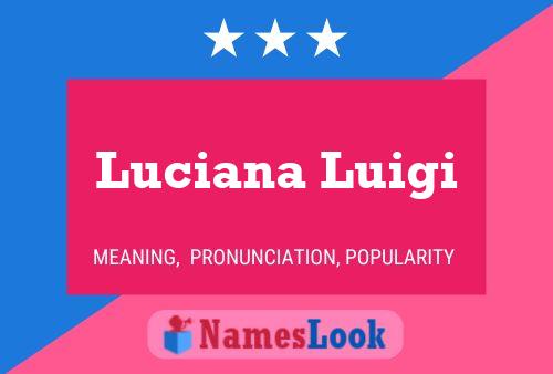 Póster del nombre Luciana Luigi