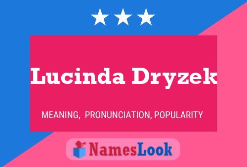 Póster del nombre Lucinda Dryzek