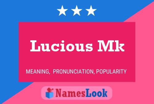 Póster del nombre Lucious Mk