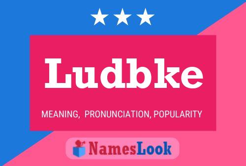 Póster del nombre Ludbke