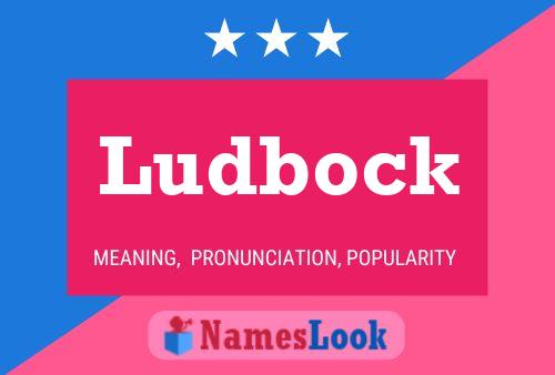 Póster del nombre Ludbock