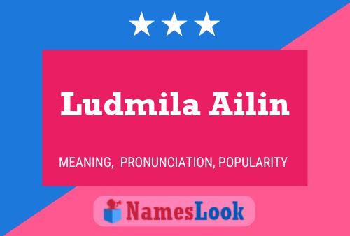 Póster del nombre Ludmila Ailin