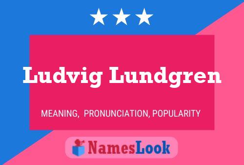 Póster del nombre Ludvig Lundgren