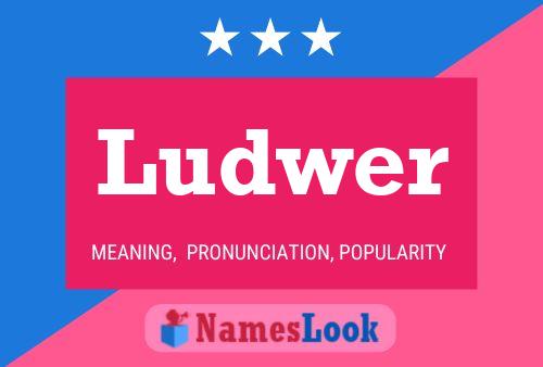 Póster del nombre Ludwer