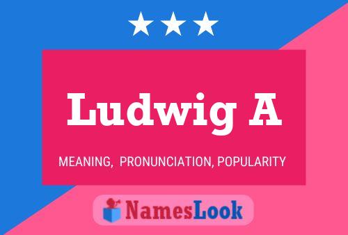 Póster del nombre Ludwig A