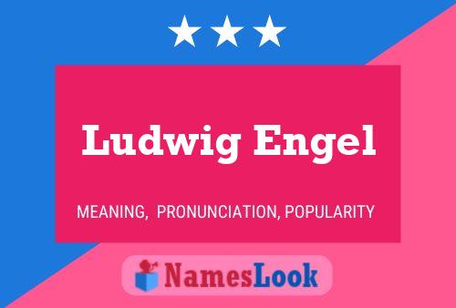 Póster del nombre Ludwig Engel