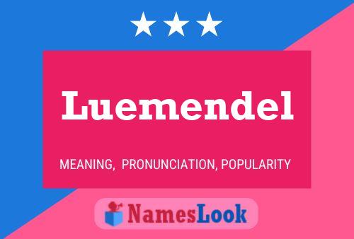 Póster del nombre Luemendel