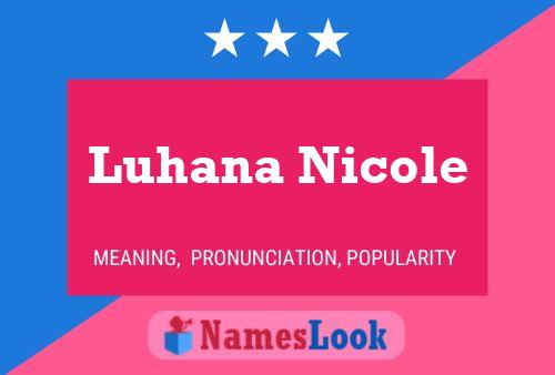 Póster del nombre Luhana Nicole