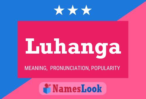 Póster del nombre Luhanga