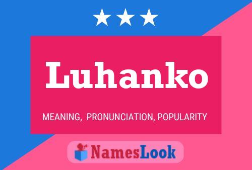 Póster del nombre Luhanko