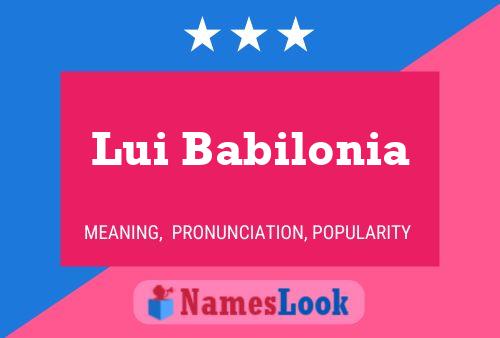 Póster del nombre Lui Babilonia