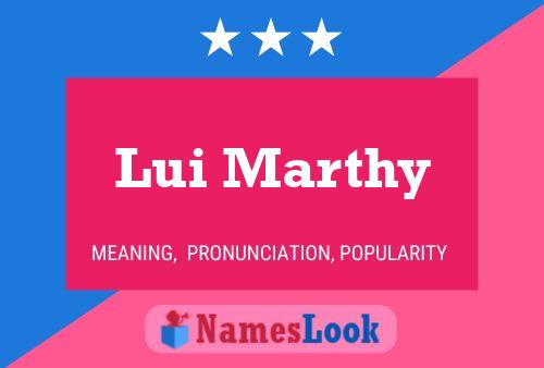 Póster del nombre Lui Marthy