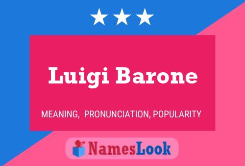 Póster del nombre Luigi Barone