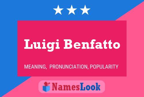 Póster del nombre Luigi Benfatto