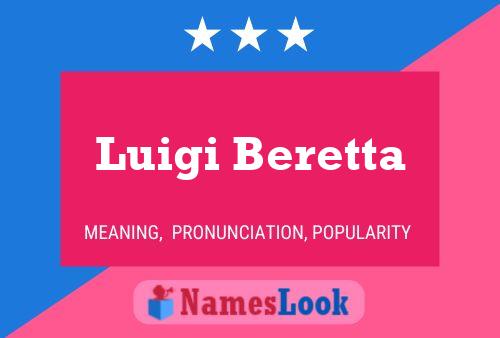 Póster del nombre Luigi Beretta