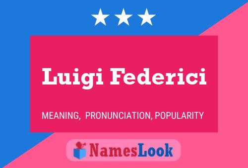 Póster del nombre Luigi Federici