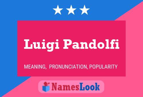 Póster del nombre Luigi Pandolfi