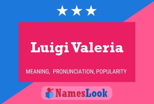 Póster del nombre Luigi Valeria