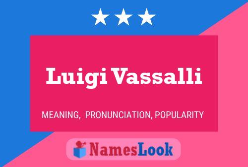 Póster del nombre Luigi Vassalli