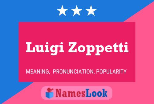 Póster del nombre Luigi Zoppetti